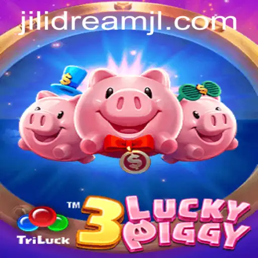 Discover the Exciting World of 3LUCKYPIGGY: Adventure and Strategy with JILIDREAM