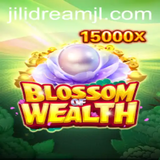 Exploring the Enchanting World of BlossomofWealth: A Journey with JILIDREAM