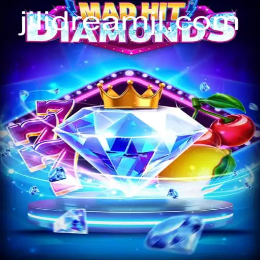 Discovering MadHitDiamonds: An Immersive Adventure with JILIDREAM