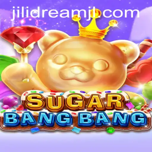 SUGARBANGBANG: Exploring the Addictive World of JILIDREAM's Latest Creation